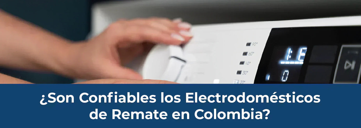 ¿Son Confiables los Electrodomésticos de Outlet en Colombia?